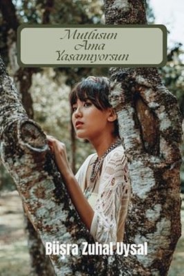 Mutlusun Ama Yaşamıyorsun | Ritim Sanat Yayınları