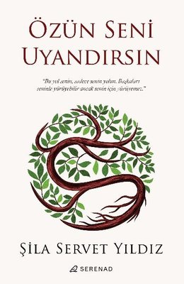 Özün Seni Uyandırsın | Serenad