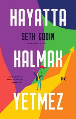 Hayatta Kalmak Yetmez | Profil Kitap (İnce Kapak)