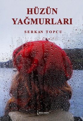 Hüzün Yağmurları | İkinci Adam Yayınları