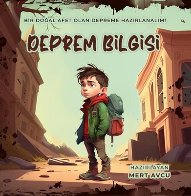 Deprem Bilgisi | Kayra Çocuk (İnce Kapak)