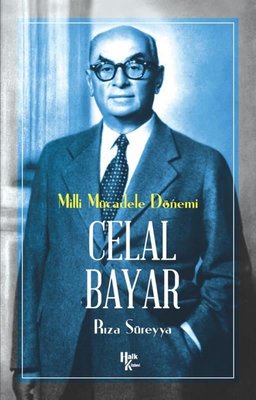 Celal Bayar - Milli Mücadele Dönemi | Halk Kitabevi