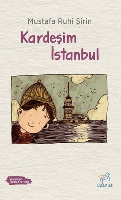 Kardeşim İstanbul | Uçan At