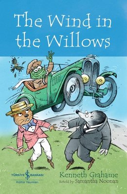 The Wind in the Willows - İngilizce Kitap | İş Bankası Kültür Yayınları