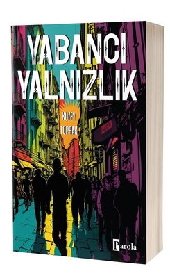 Yabancı Yalnızlık | Parola Yayınları
