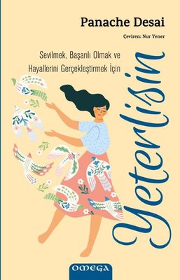 Yeterlisin-Sevilmek Başarılı Olmak ve Hayallerini Gerçekleştirmek İçin | Mega Yayınları