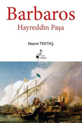 Barbaros Hayreddin Paşa | Çatı Kitapları Yayınevi