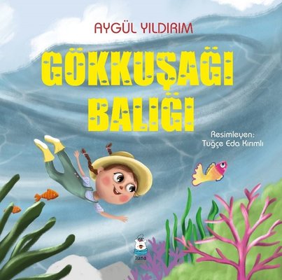Gökkuşağı Balığı | Luna Yayınları
