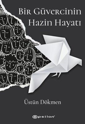 Bir Güvercinin Hazin Hayatı | Epsilon Yayınevi
