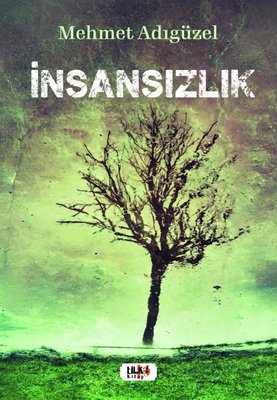 İnsansızlık | Tilki Yayınları