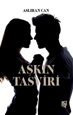 Aşkın Tasviri | Lora Yayıncılık
