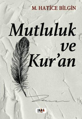 Mutluluk ve Kur'an | Tilki Yayınları