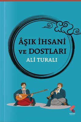 Aşık İhsani ve Dostları | Klaros Yayınları