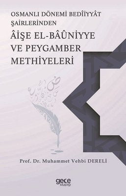 Aişe El-Bauniyye ve Peygamber Methiyeleri-Osmanlı Dönemi Beddiyat Şairlerinden | Gece Kitaplığı