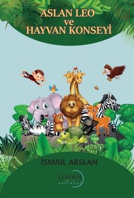 Aslan Leo ve Hayvan Konseyi | Liman Yayınevi