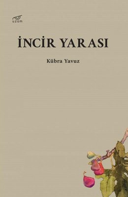 İncir Yarası | Uzam Yayınları