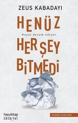 Henüz Her Şey Bitmedi | Hayy Kitap