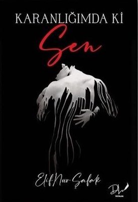 Karanlığımda ki Sen | DLS Yayınları