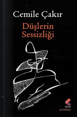 Düşlerin Sessizliği | Klaros Yayınları