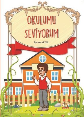 Okulumu Seviyorum | Akademisyen Kitabevi