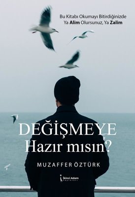 Değişmeye Hazır mısın? | İkinci Adam Yayınları