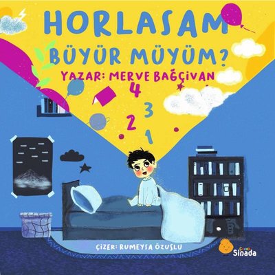 Horlasam Büyür müyüm? | Sinada Yayınevi