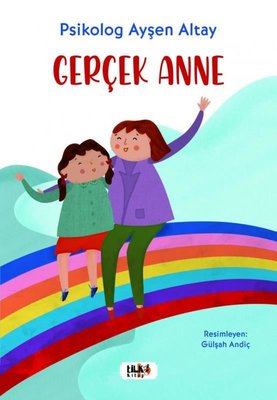 Gerçek Anne | Tilki Yayınları