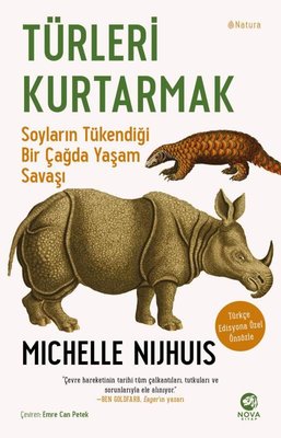 Türleri Kurtarmak: Soyların Tükendiği Bir Çağda Yaşam Savaşı | Nova Kitap