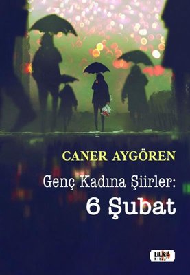 Genç Kadına Şiirler: 6 Şubat | Tilki Yayınları