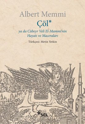 Çöl ya da Cübeyr Veli El-Mammi'nin Hayatı ve Maceraları | Sel Yayıncılık