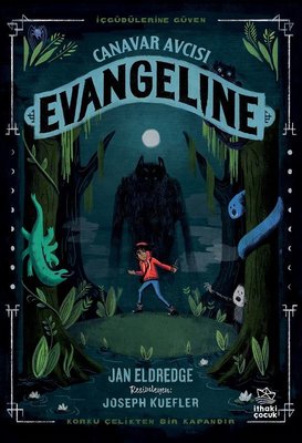 Canavar Avcısı - Evangeline | İthaki Çocuk