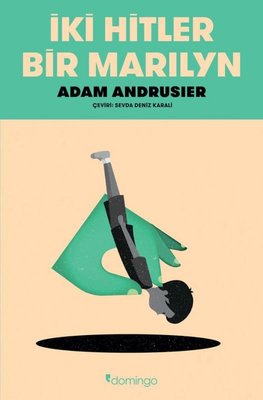 İki Hitler Bir Marilyn | Domingo Yayınevi