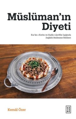 Müslüman'ın Diyeti | Ketebe Yayınları