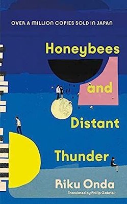 Honeybees and Distant Thunder : The million copy award-winning Japanese bestseller about the endurin | Transworld Publishers Ltd