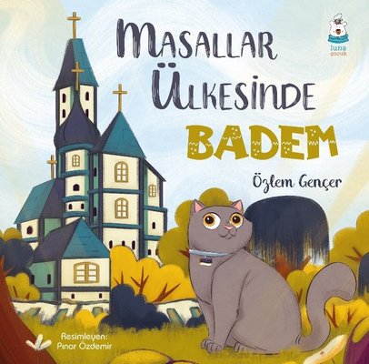Masallar Ülkesinde Badem | Luna Yayınları