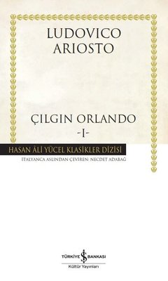 Çılgın Orlando - Hasan Ali Yücel Klasikler | İş Bankası Kültür Yayınları