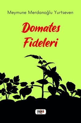 Domates Fideleri | Tilki Yayınları