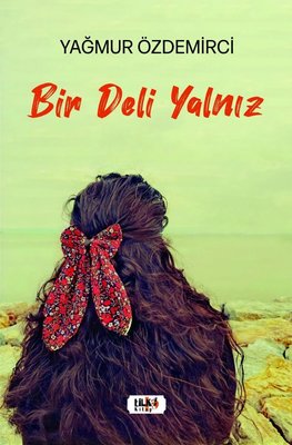 Bir Deli Yalnız | Tilki Yayınları