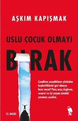 Uslu Çocuk Olmayı Bırak | Nemesis Kitap