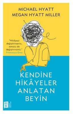 Kendine Hikayeler Anlatan Beyin | Mona Yayınları
