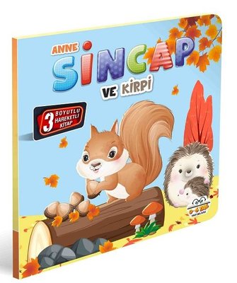 Anne Sincap ve Kirpi - 3 Boyutlu Hareketli Kitap | 0-6 Yaş Yayınları