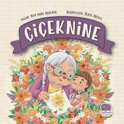 Çiçek Nine | Karavan Çocuk