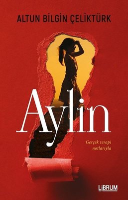 Aylin - Gerçek Terapi Notlarıyla | Librum Kitap
