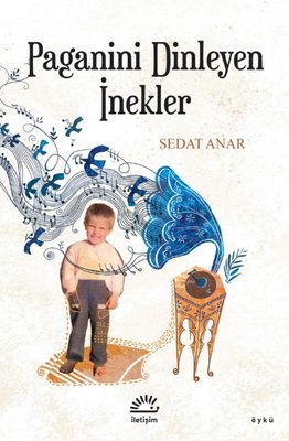 Paganini Dinleyen İnekler | İletişim Yayınları