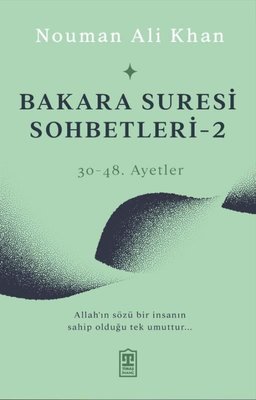 Bakara Suresi Sohbetleri 2 - 30-48,Ayetler | Timaş Yayınları