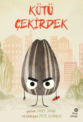 Kötü Çekirdek - Çılgın Yiyecekler Serisi | Hep Kitap