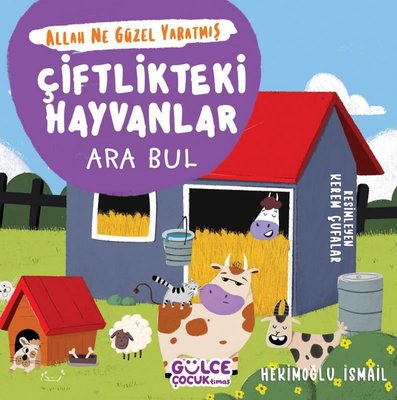 Çiftlikteki Hayvanlar: Ara Bul - Allah Ne Güzel Yaratmış | Gülce Çocuk