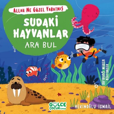 Sudaki Hayvanlar: Ara Bul - Allah Ne Güzel Yaratmış | Gülce Çocuk