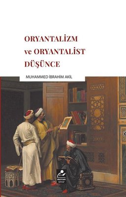 Oryantalizm ve Oryantalist Düşünce | Mercan Kitap