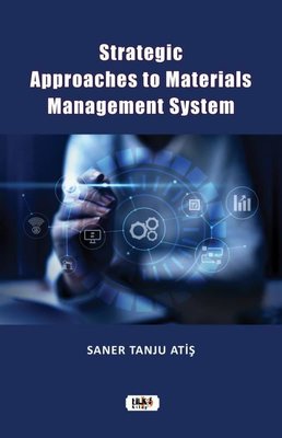 Strategic Approaches To Materials Management System | Tilki Yayınları